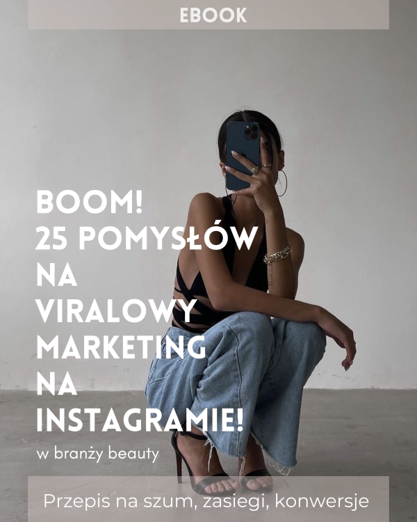 Ebook BOOM! 25 Pomysłów na Viralowy Marketing na Instagramie w branży beauty